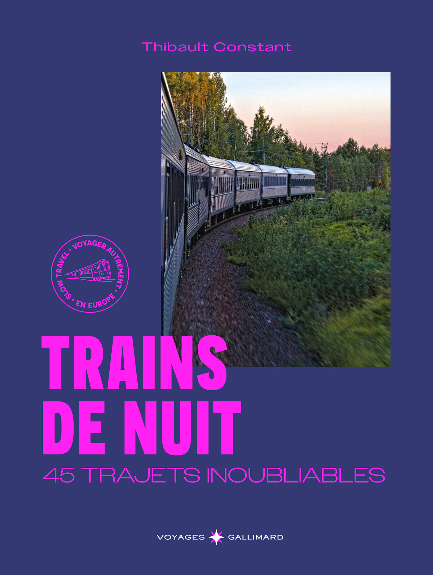 Trains de nuit/www.aufildeslieux.fr/Première de couverture Trains de nuit © Voyages Gallimard